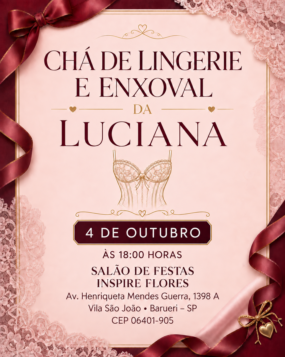 Convite para o Chá de Lingerie e Enxoval da Luciana, dia 4 de outubro de 2026, às 10 horas, no salão de festas do Inspire Flores, Avenida Henriqueta Mendes Guerra, 1398 A, Vila São João, Barueri, São Paulo, CEP 06401-905.